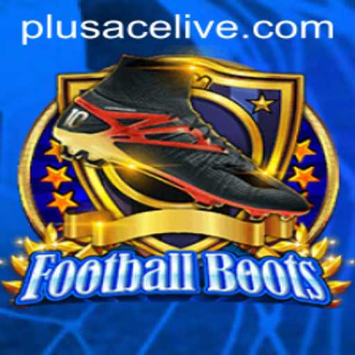 FootballBoots: Discover the Exciting World of PlusAce Football Gaming