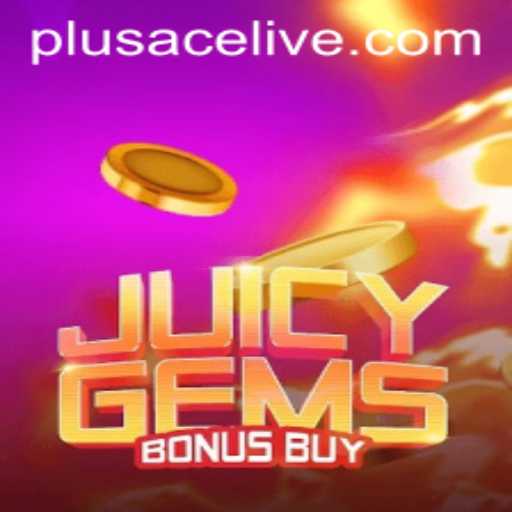 JuicyGemsBonusBuy: A Deeper Look into the Gaming World Featuring PlusAce